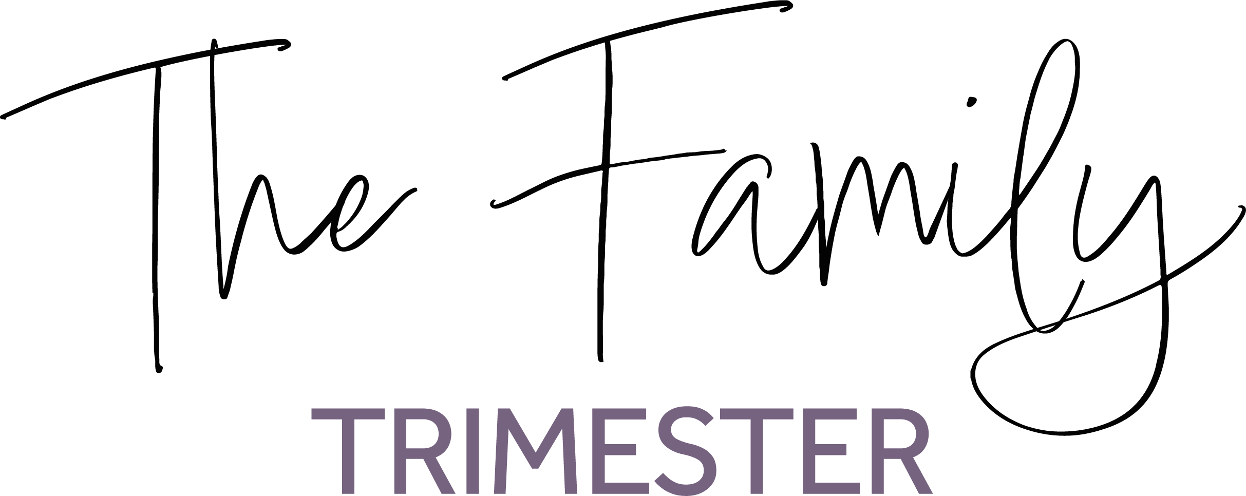 The Family Trimester